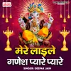 About Mere Ladle Ganesh Pyare Pyare Song